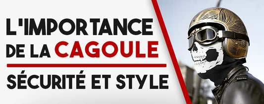 L'Utilité Indispensable de la Cagoule en Moto : Sécurité et Style