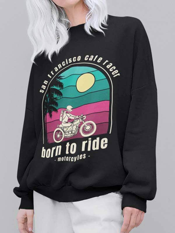 Sweat Motarde Born To Ride
